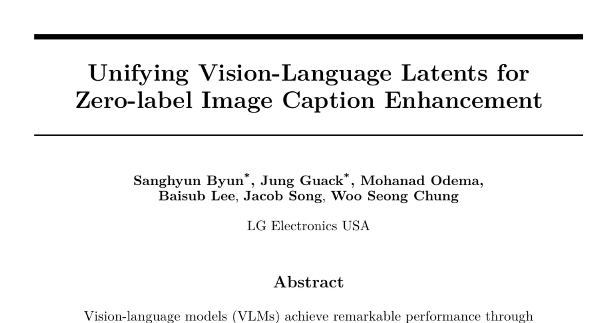 Unifying Vision-Language Latents for Zero-label Image Caption Enhancement