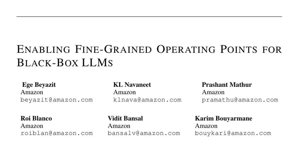 Enabling Fine-Grained Operating Points for Black-Box LLMs