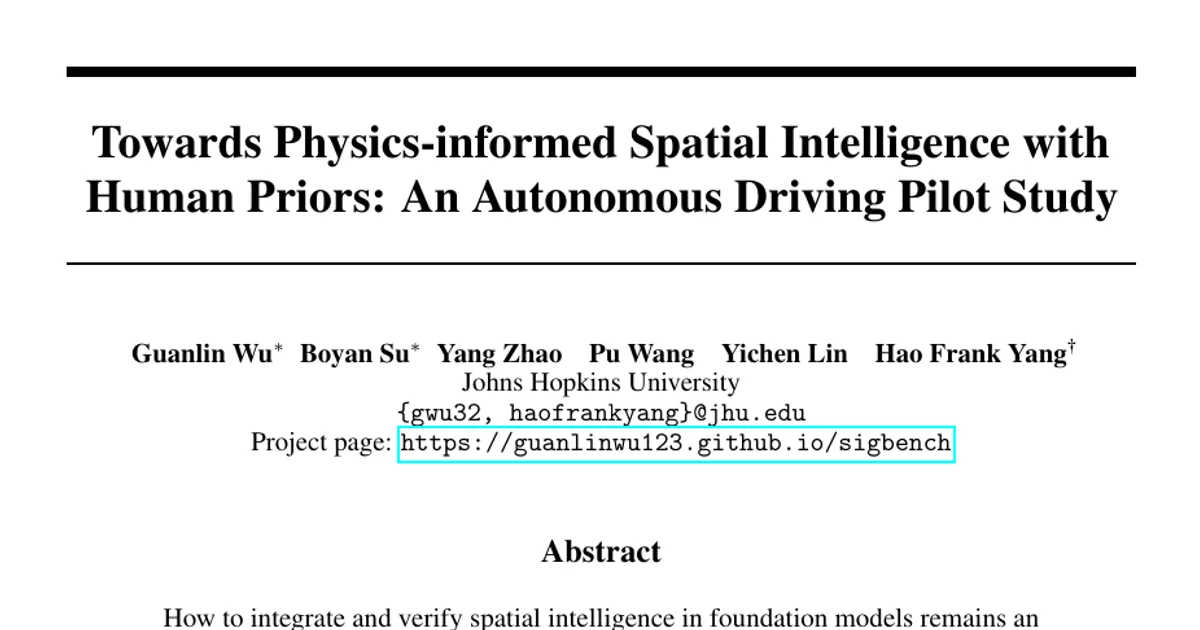 Towards Physics-informed Spatial Intelligence with Human Priors: An Autonomous Driving Pilot Study