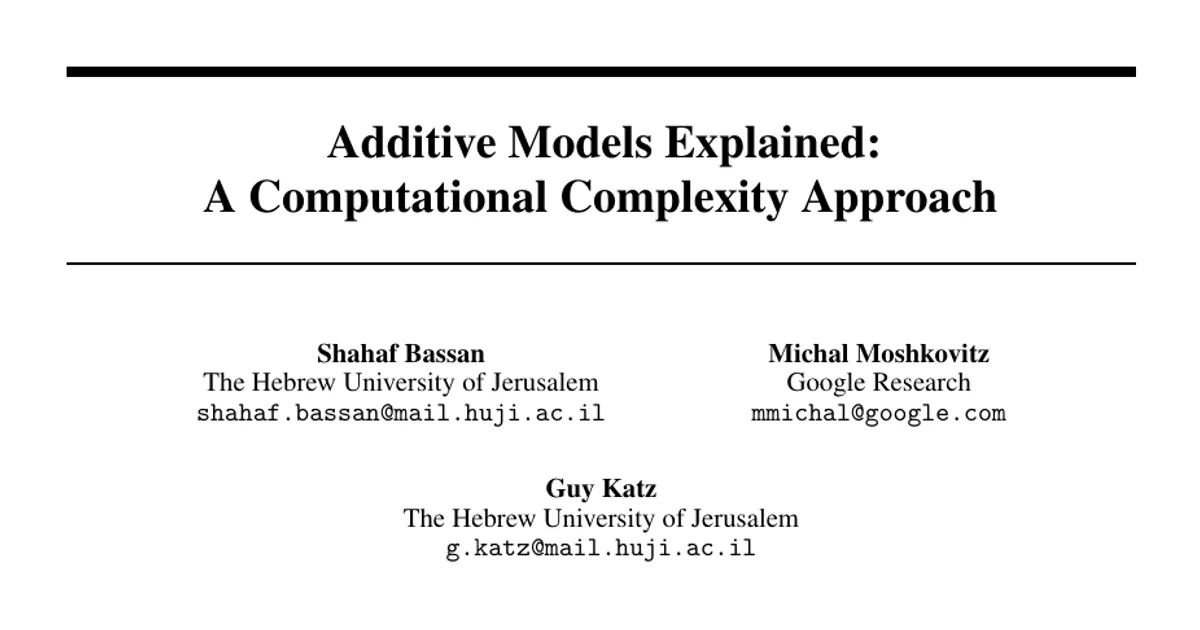 Additive Models Explained: A Computational Complexity Approach