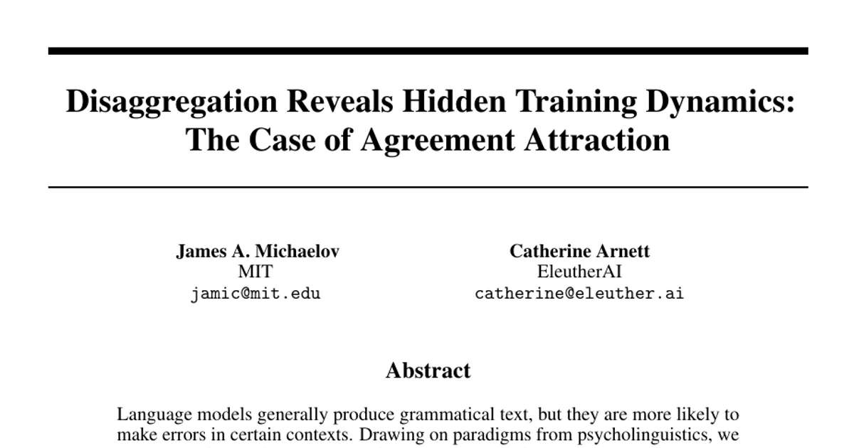 Disaggregation Reveals Hidden Training Dynamics: The Case of Agreement Attraction