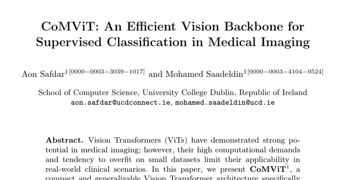 CoMViT: An Efficient Vision Backbone for Supervised Classification in Medical Imaging