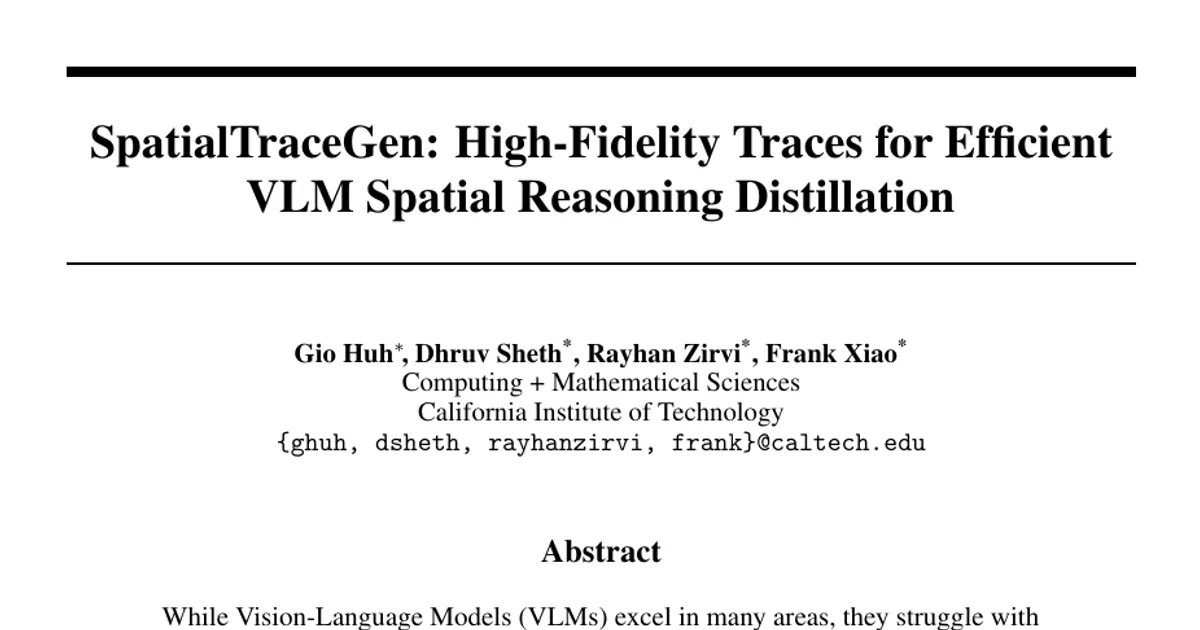 SpatialTraceGen: High-Fidelity Traces for Efficient VLM Spatial Reasoning Distillation