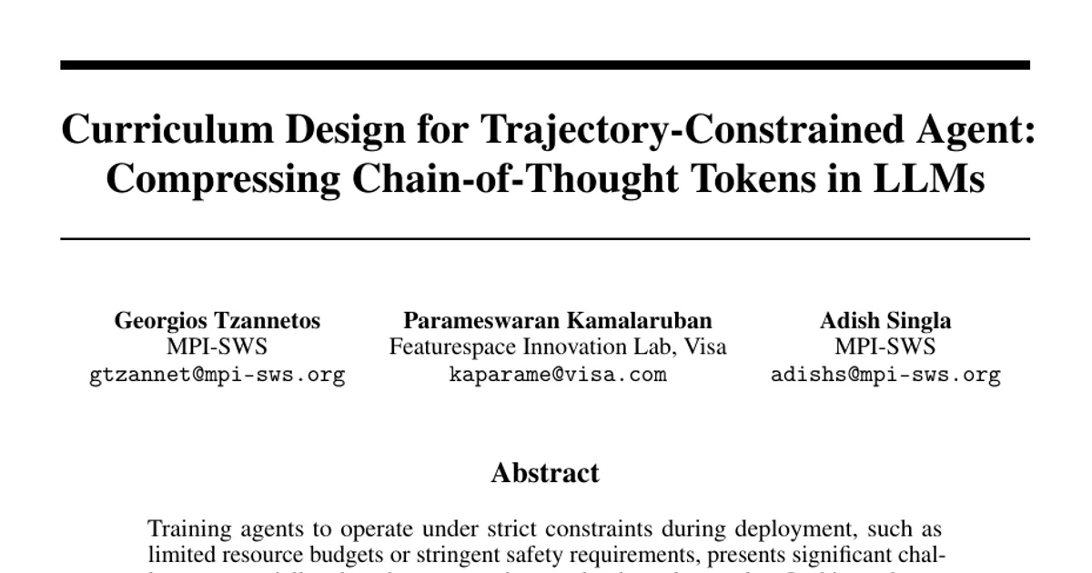 Curriculum Design for Trajectory-Constrained Agent: Compressing Chain-of-Thought Tokens in LLMs