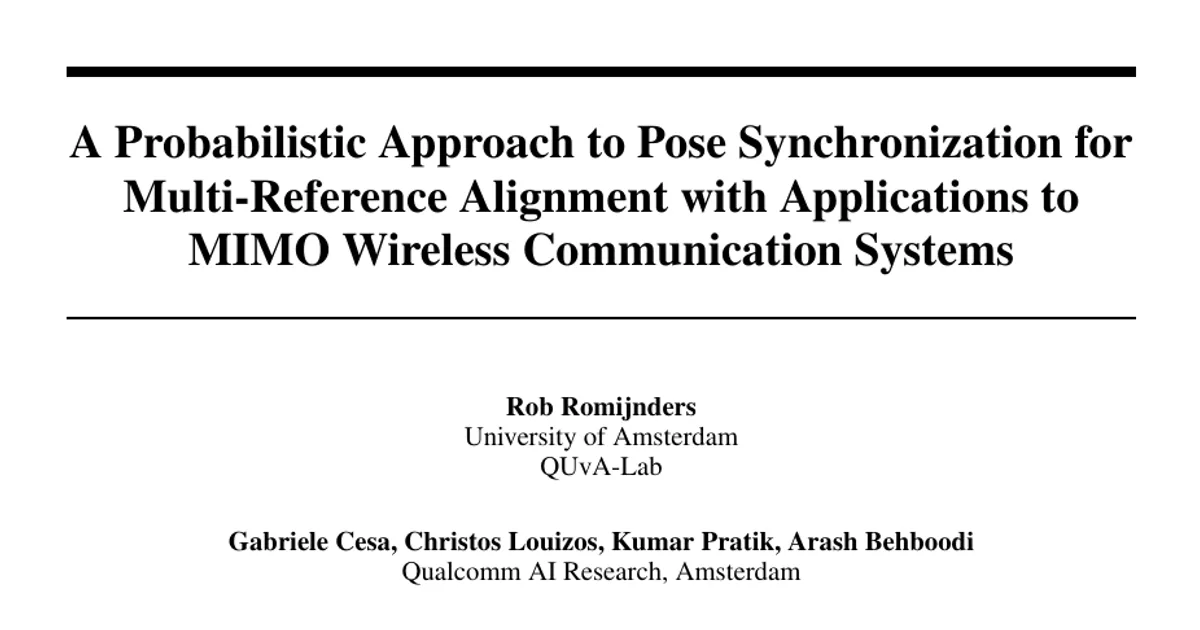 A Probabilistic Approach to Pose Synchronization for Multi-Reference Alignment with Applications to MIMO Wireless Communication Systems