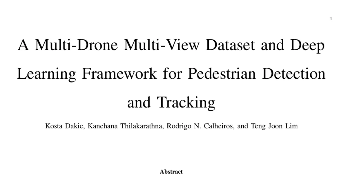 A Multi-Drone Multi-View Dataset and Deep Learning Framework for Pedestrian Detection and Tracking