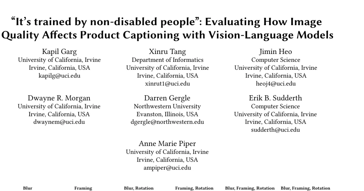 "It's trained by non-disabled people": Evaluating How Image Quality Affects Product Captioning with Vision-Language Models