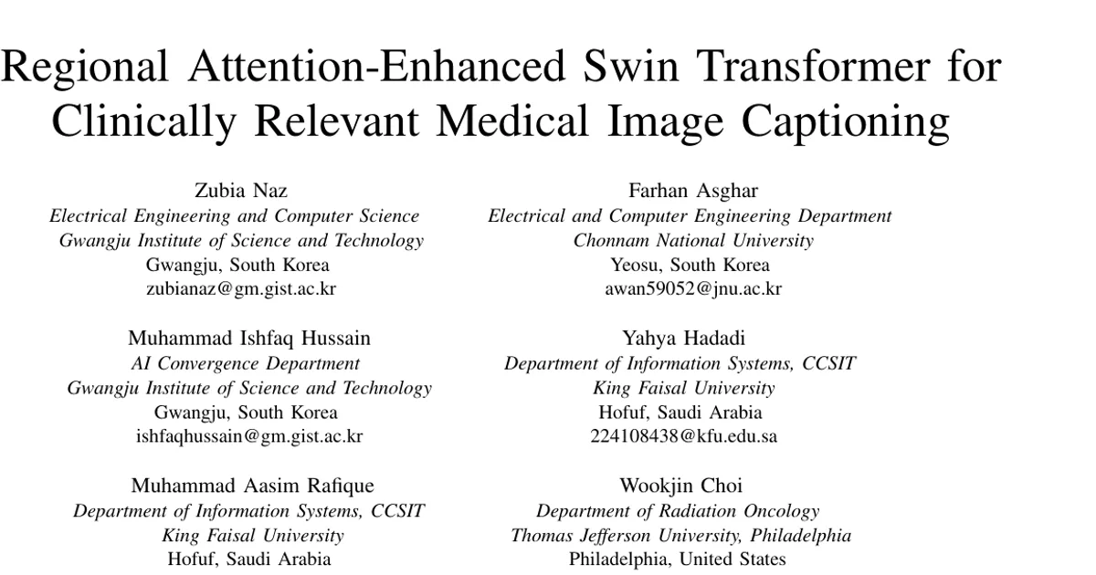 Regional Attention-Enhanced Swin Transformer for Clinically Relevant Medical Image Captioning
