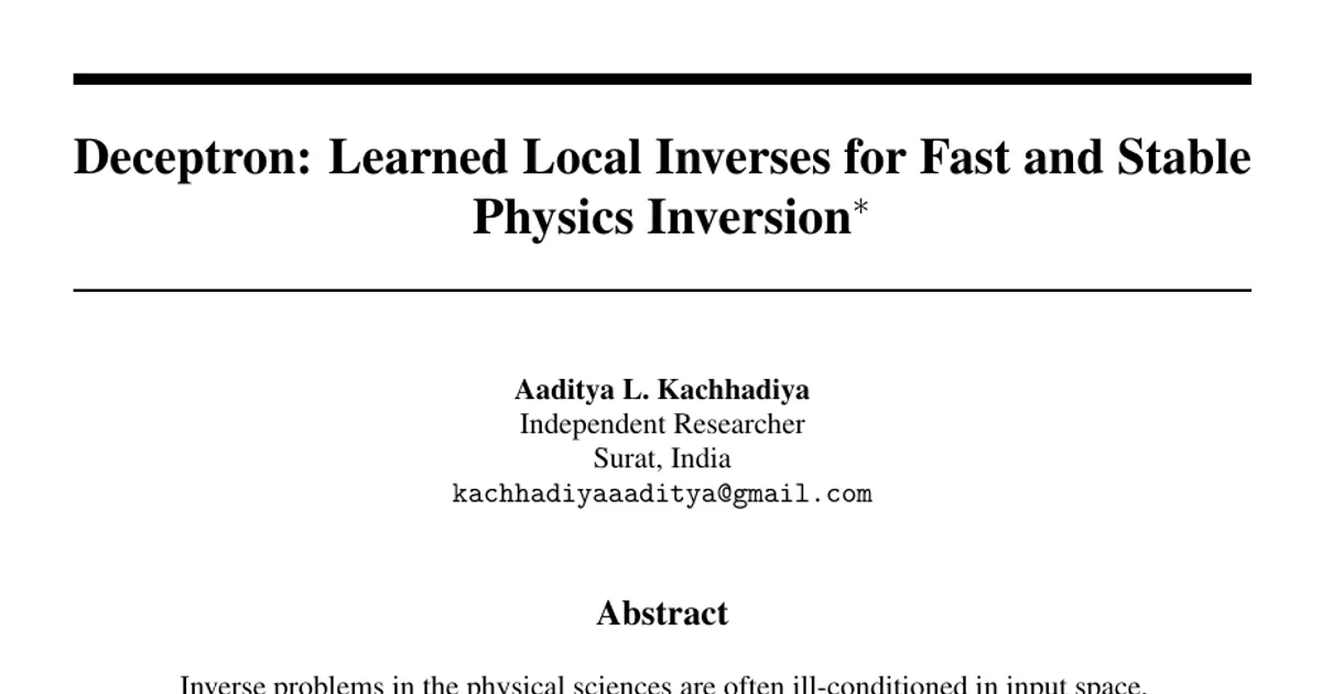 Deceptron: Learned Local Inverses for Fast and Stable Physics Inversion