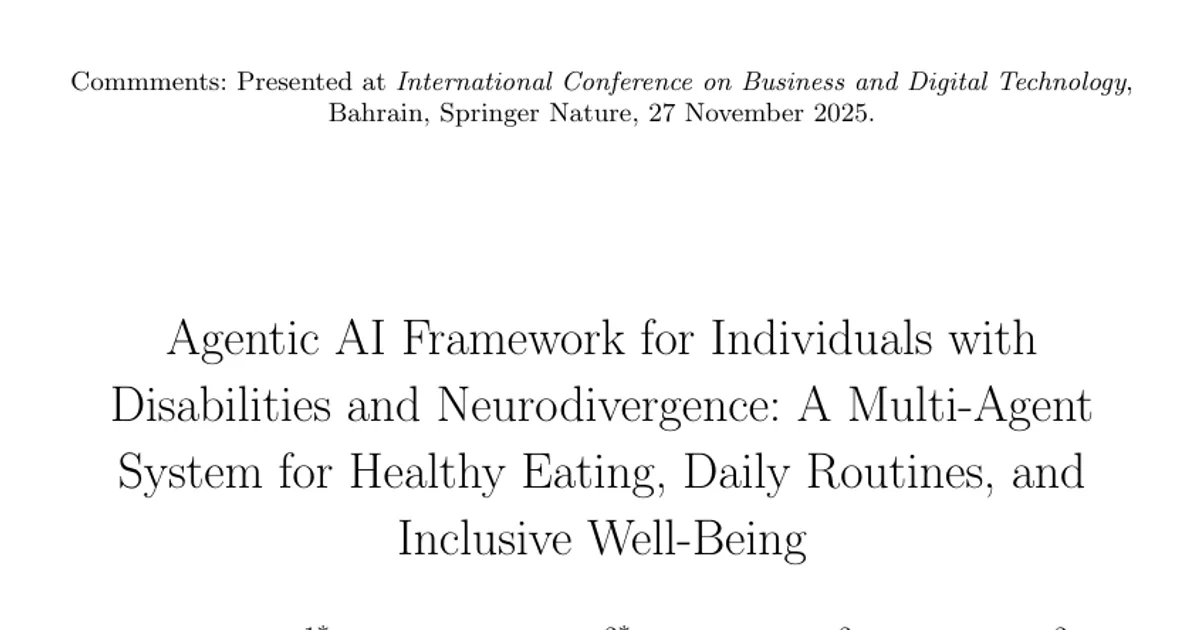 Agentic AI Framework for Individuals with Disabilities and Neurodivergence: A Multi-Agent System for Healthy Eating, Daily Routines, and Inclusive Well-Being