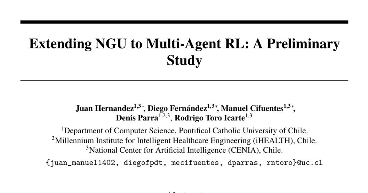 Extending NGU to Multi-Agent RL: A Preliminary Study