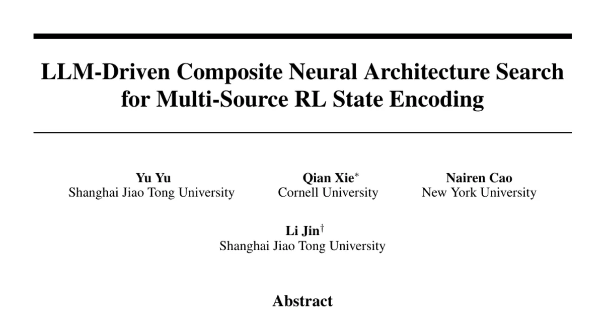 LLM-Driven Composite Neural Architecture Search for Multi-Source RL State Encoding
