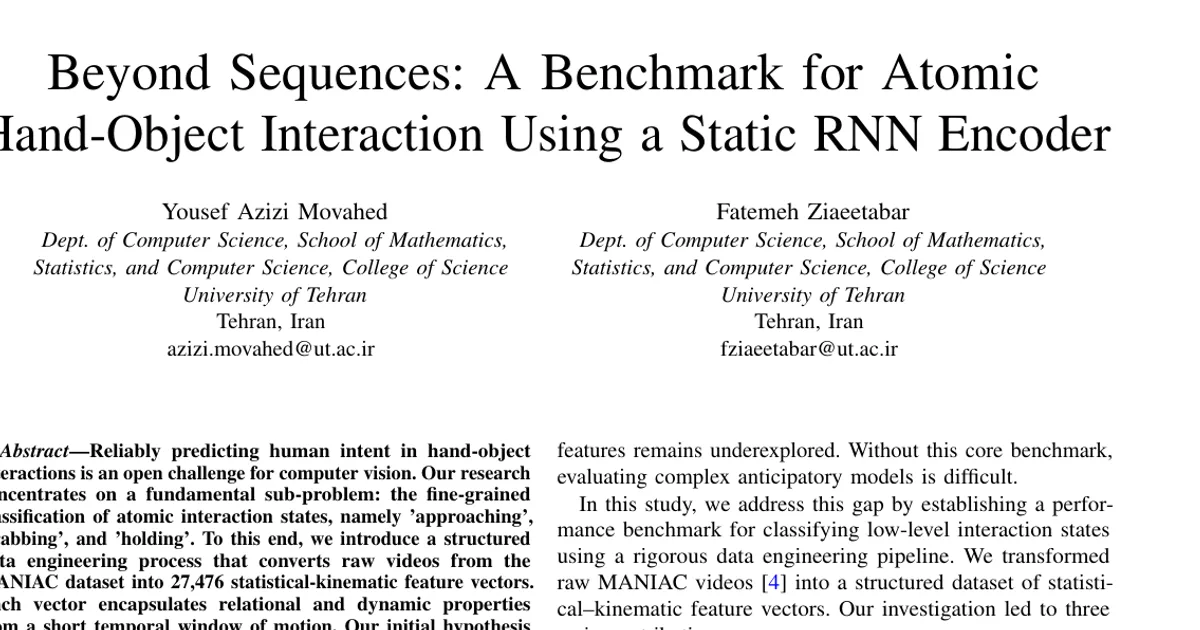 Beyond Sequences: A Benchmark for Atomic Hand-Object Interaction Using a Static RNN Encoder