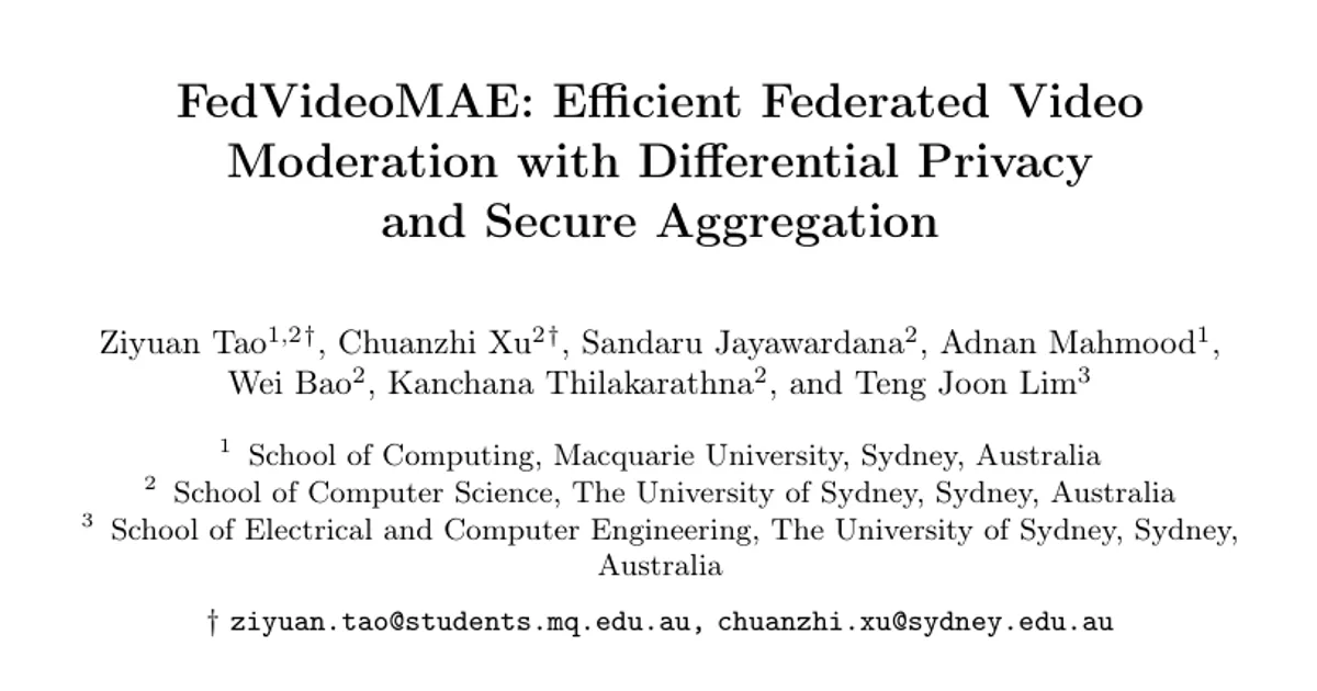 FedVideoMAE: Efficient Federated Video Moderation with Differential Privacy and Secure Aggregation