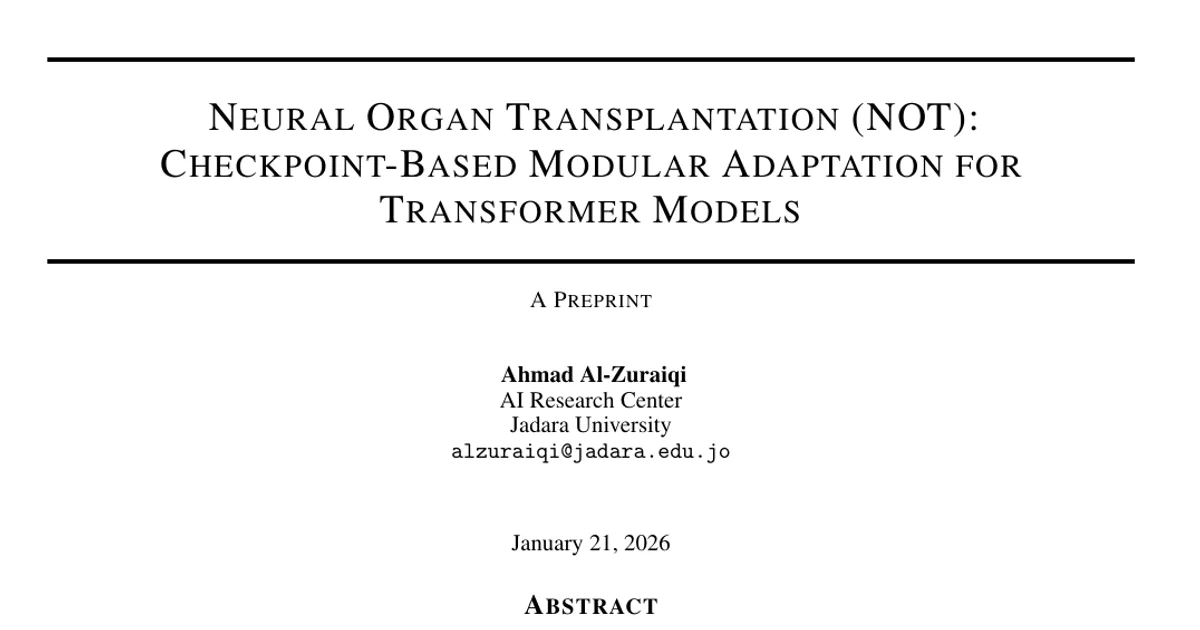 Neural Organ Transplantation (NOT): Checkpoint-Based Modular Adaptation for Transformer Models