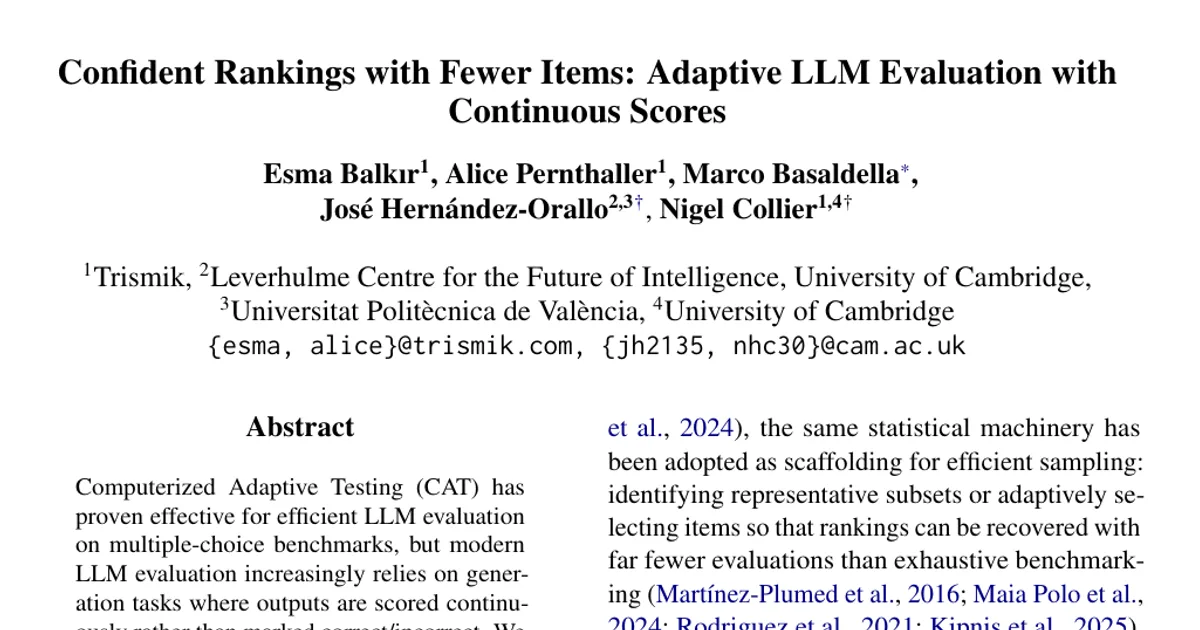 Confident Rankings with Fewer Items: Adaptive LLM Evaluation with Continuous Scores