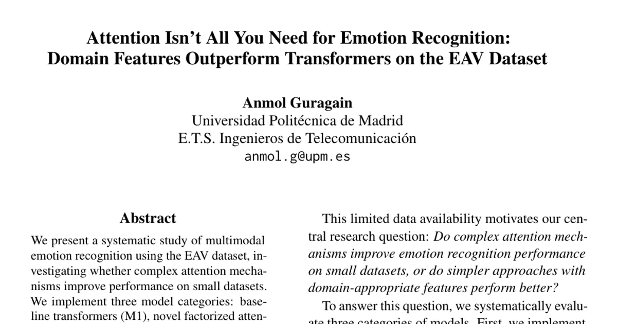 Attention Isn't All You Need for Emotion Recognition:Domain Features Outperform Transformers on the EAV Dataset