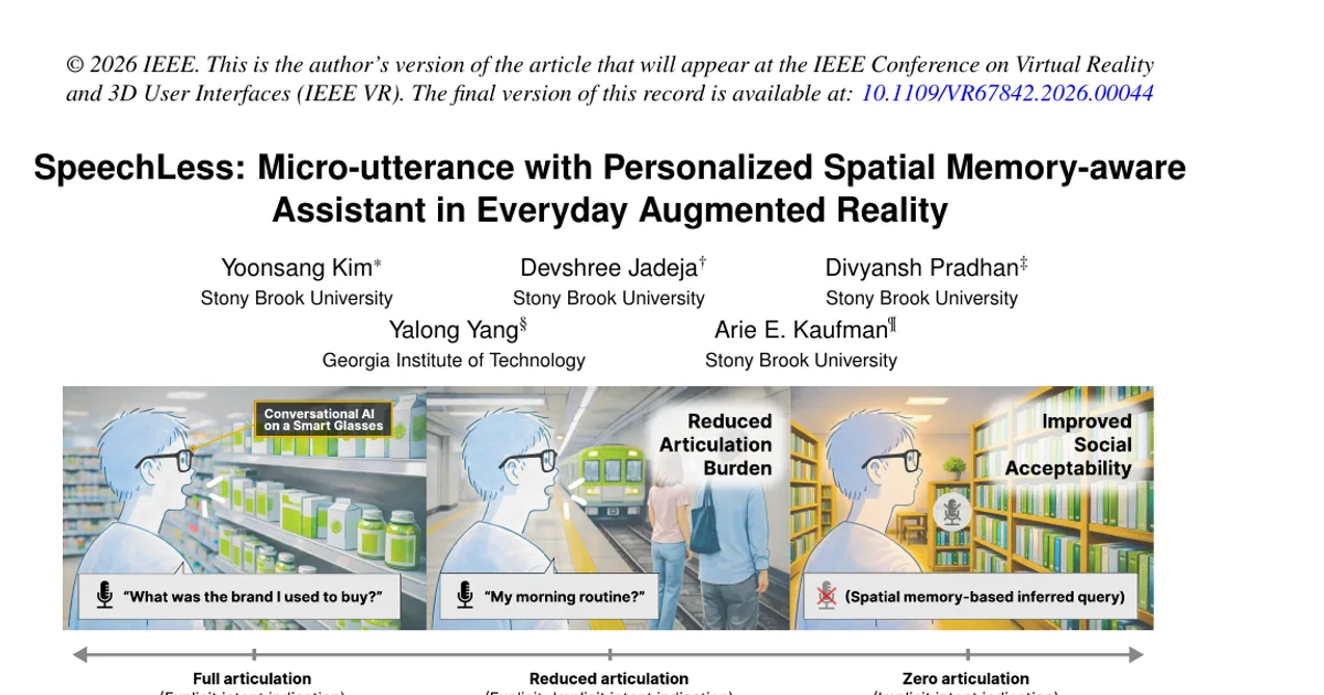 SpeechLess: Micro-utterance with Personalized Spatial Memory-aware Assistant in Everyday Augmented Reality
