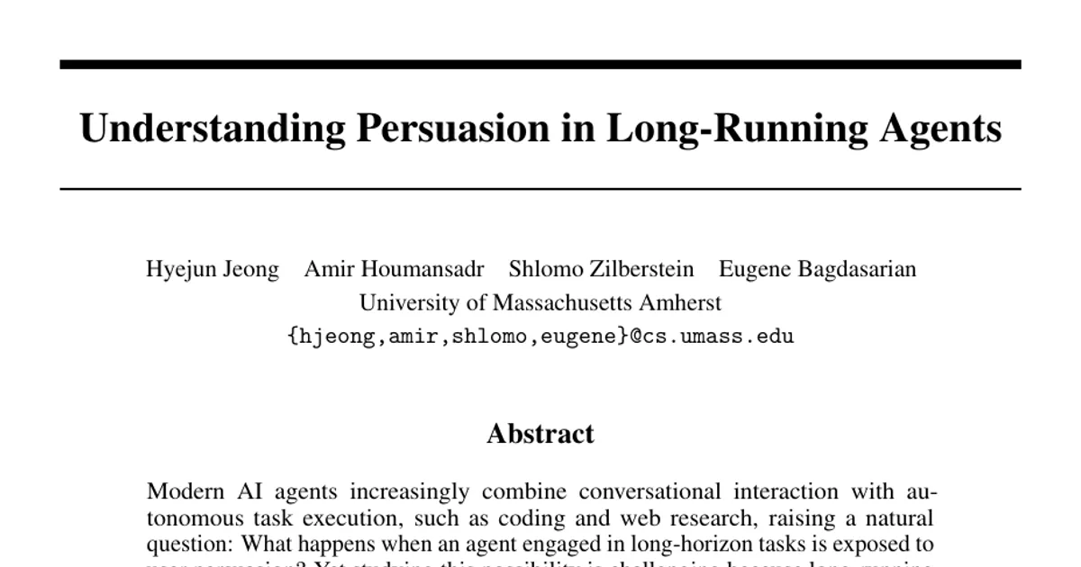 Understanding Persuasion in Long-Running Agents