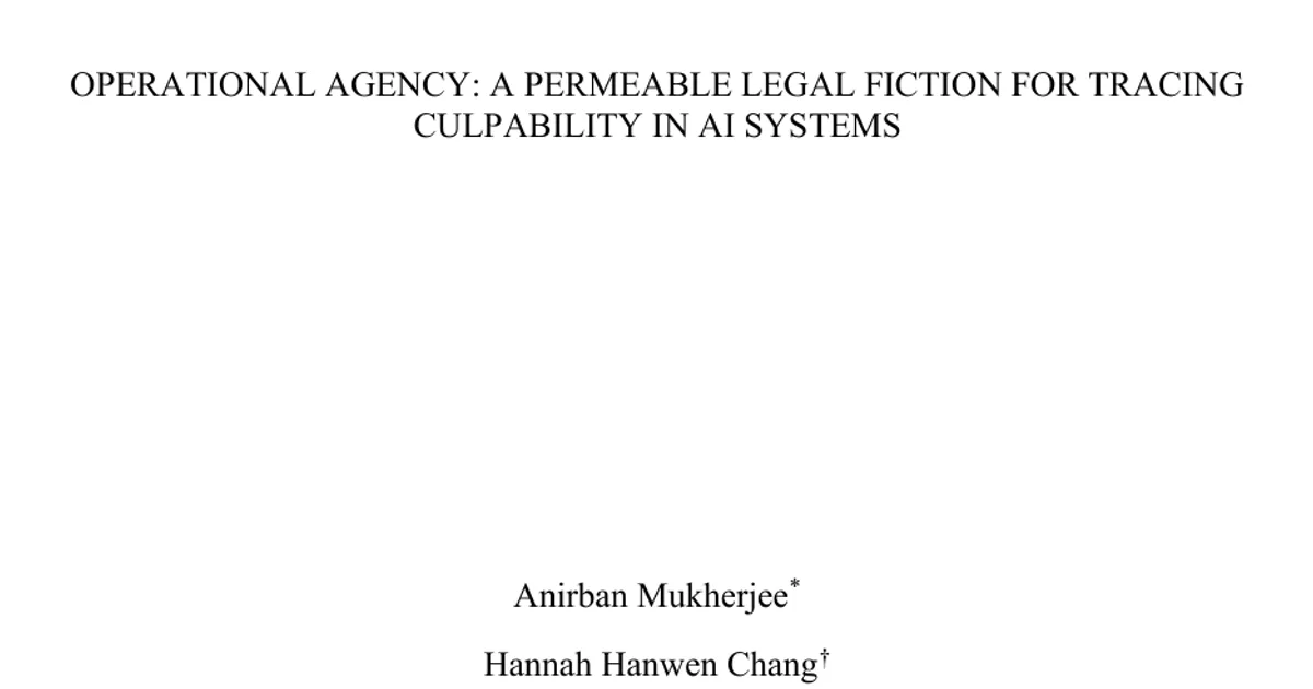 Operational Agency: A Permeable Legal Fiction for Tracing Culpability in AI Systems