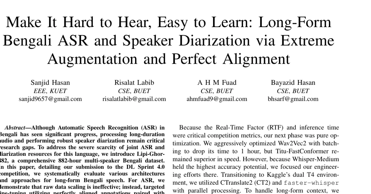 Make It Hard to Hear, Easy to Learn: Long-Form Bengali ASR and Speaker Diarization via Extreme Augmentation and Perfect Alignment