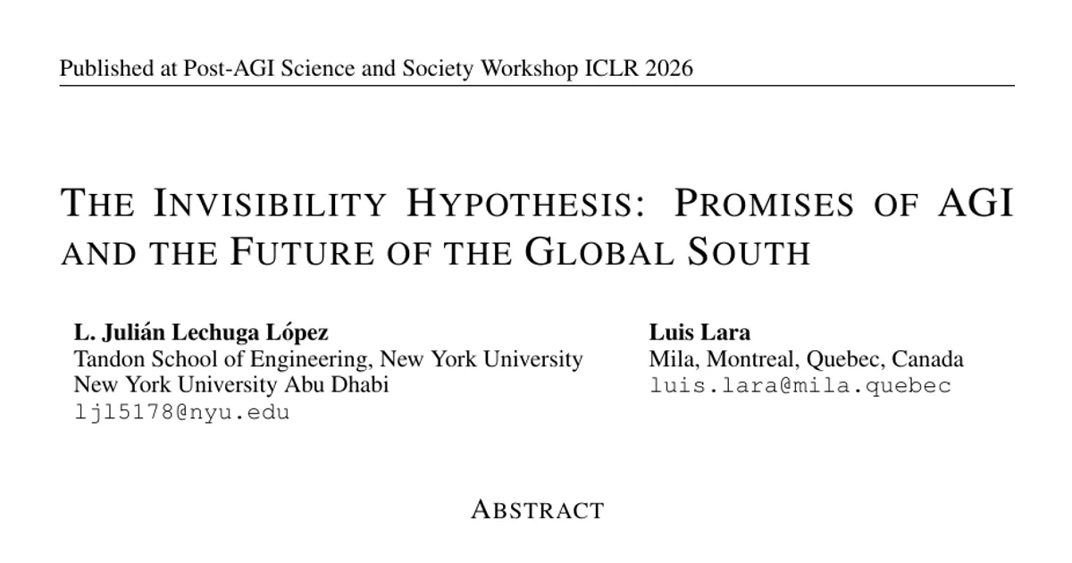 The Invisibility Hypothesis: Promises of AGI and the Future of the Global South