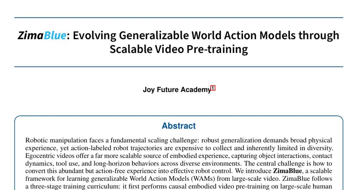 ZimaBlue: Evolving Generalizable World Action Models through Scalable Video Pre-training