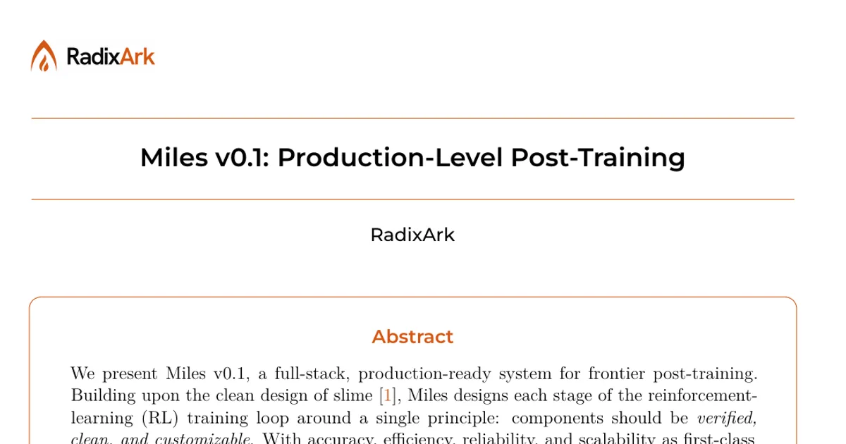 Miles v0.1: Production-Level Post-Training