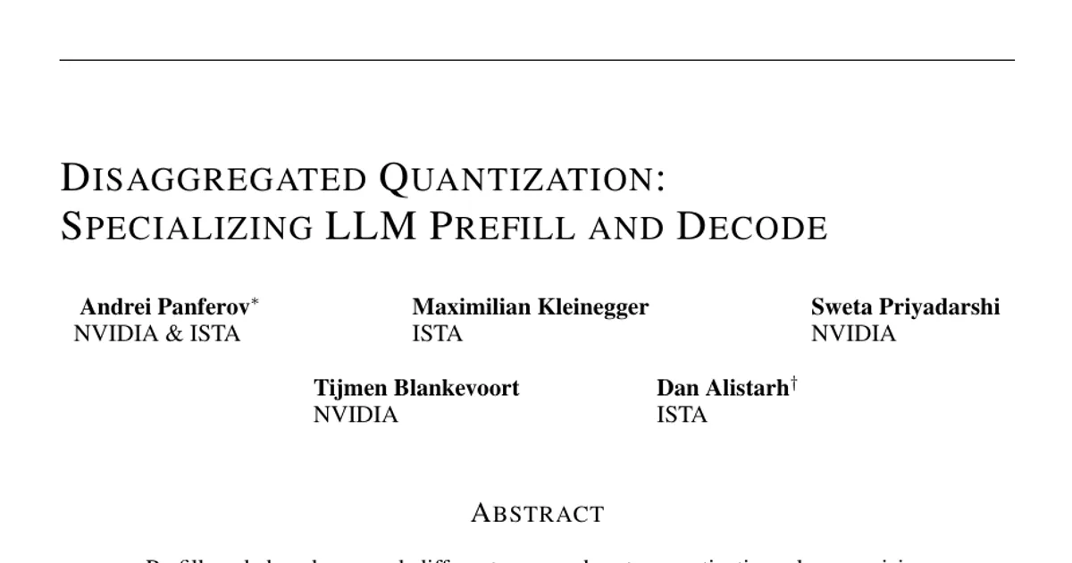 Disaggregated Quantization: Specializing LLM Prefill and Decode