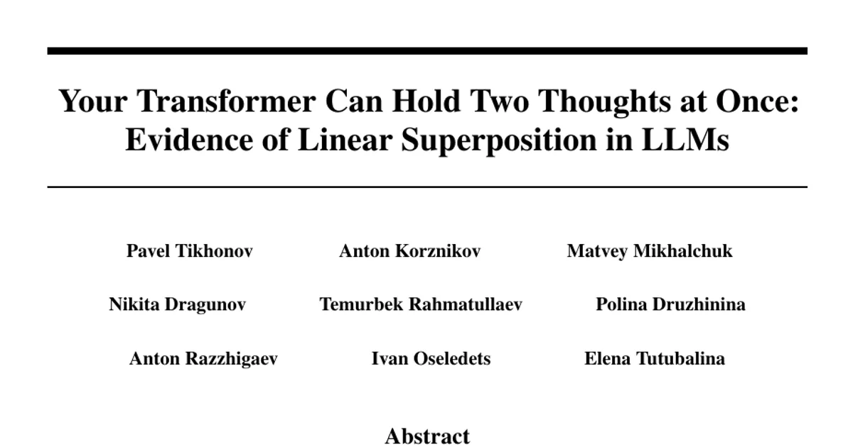 Il tuo Transformer può tenere a mente due pensieri contemporaneamente: prove della sovrapposizione lineare negli LLM