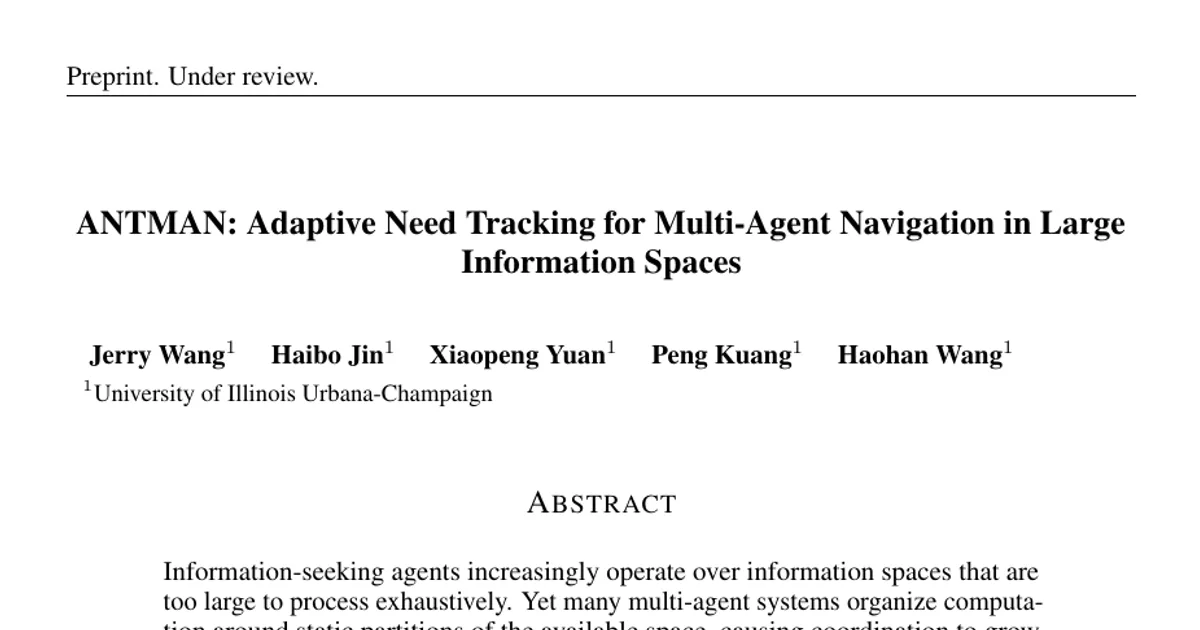 ANTMAN: Adaptive Need Tracking for Multi-Agent Navigation in Large Information Spaces