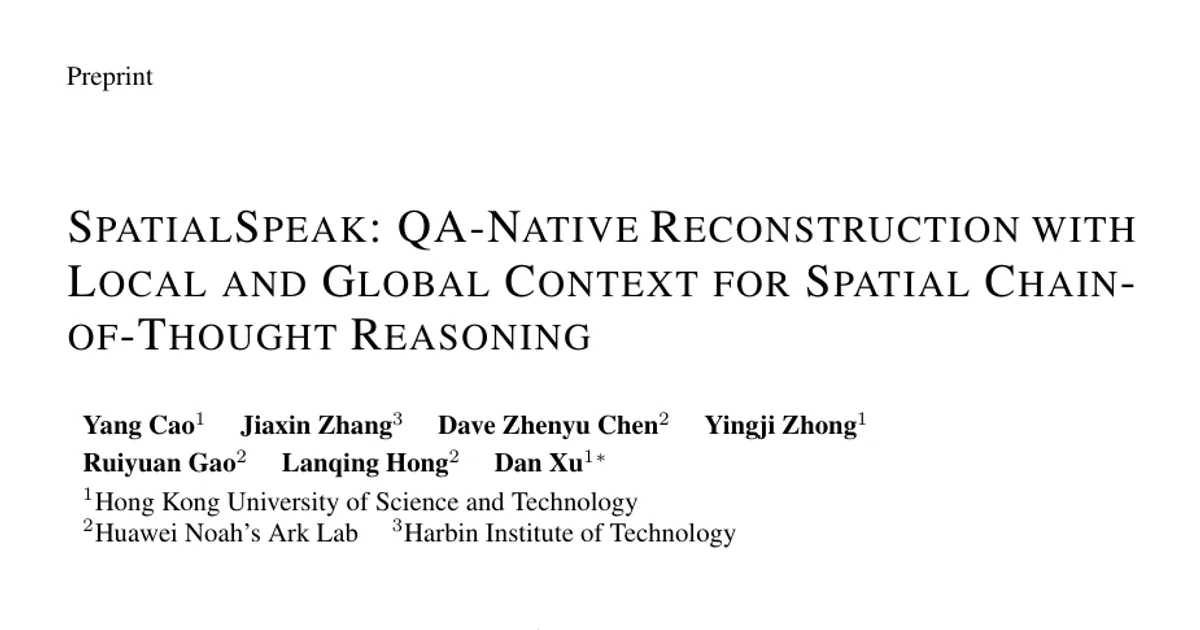 SpatialSpeak: QA-Native Reconstruction with Local and Global Context for Spatial Chain-of-Thought Reasoning