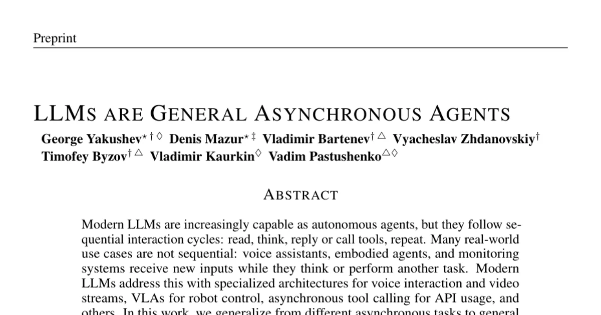 LLMs are General Asynchronous Agents