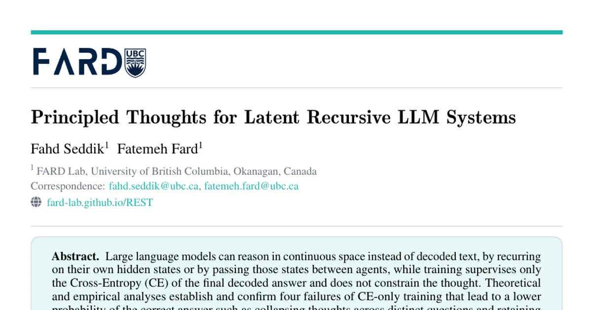 Principled Thoughts for Latent Recursive LLM Systems