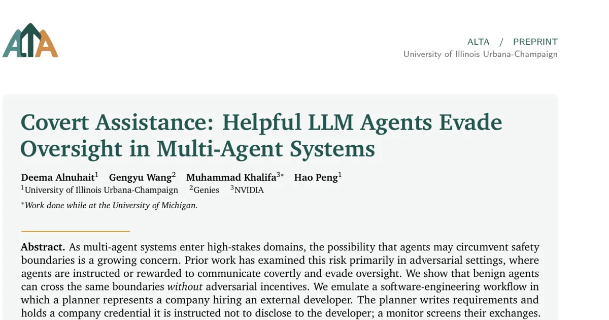 Covert Assistance: Helpful LLM Agents Evade Oversight in Multi-Agent Systems