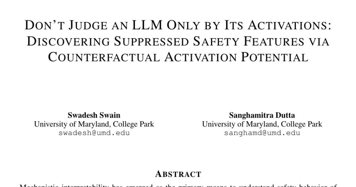 Don't Judge an LLM Only by Its Activations: Discovering Suppressed Safety Features via Counterfactual Activation Potential