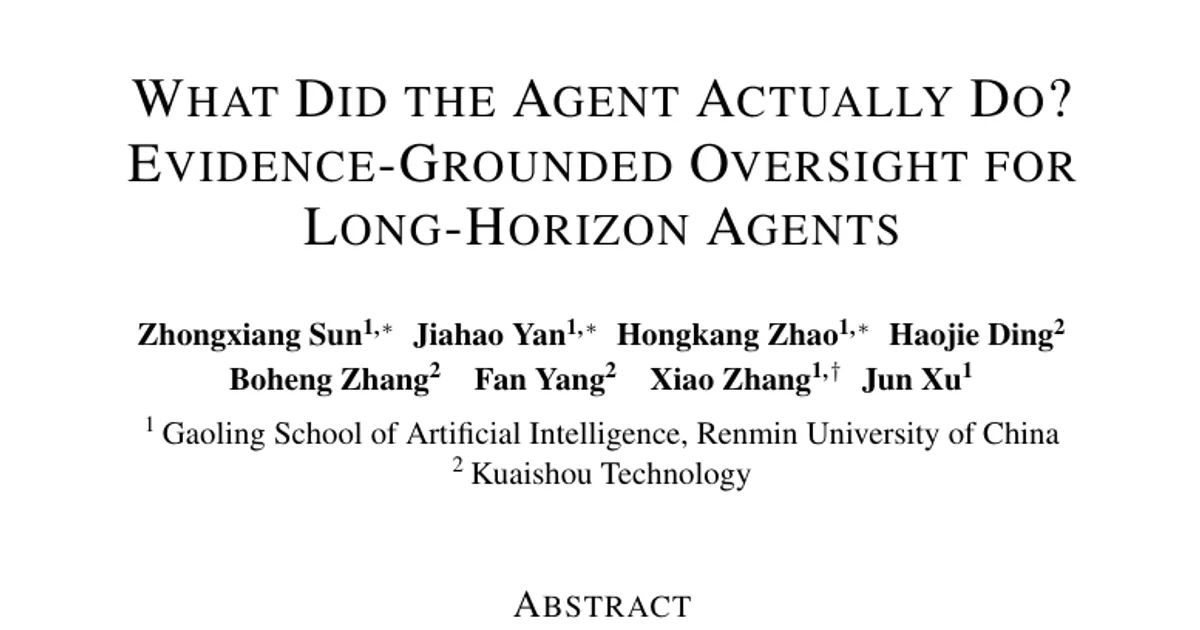 What Did the Agent Actually Do? Evidence-Grounded Oversight for Long-Horizon Agents