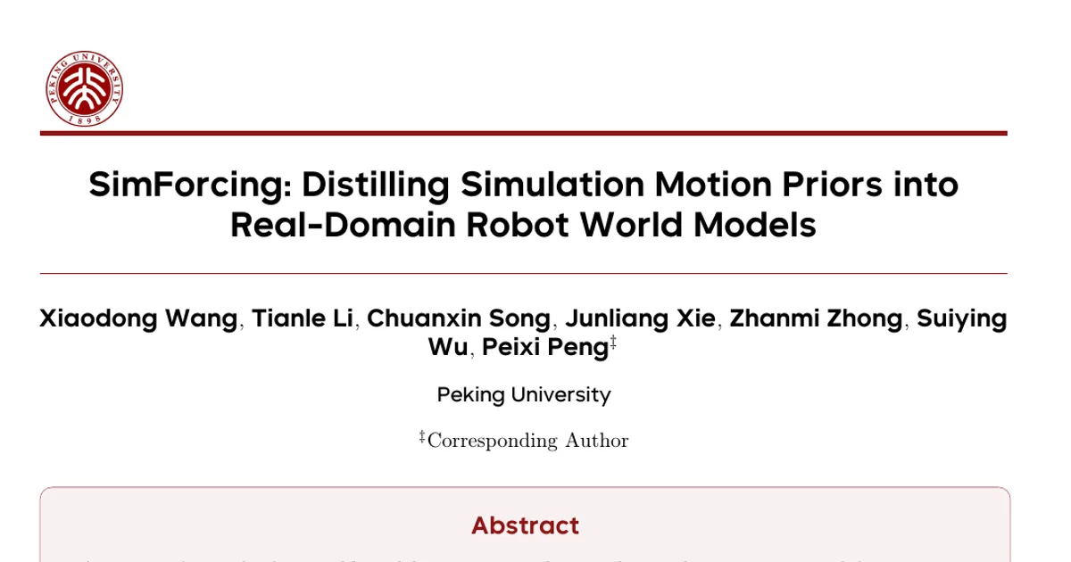 SimForcing: Distilling Simulation Motion Priors into Real-Domain Robot World Models