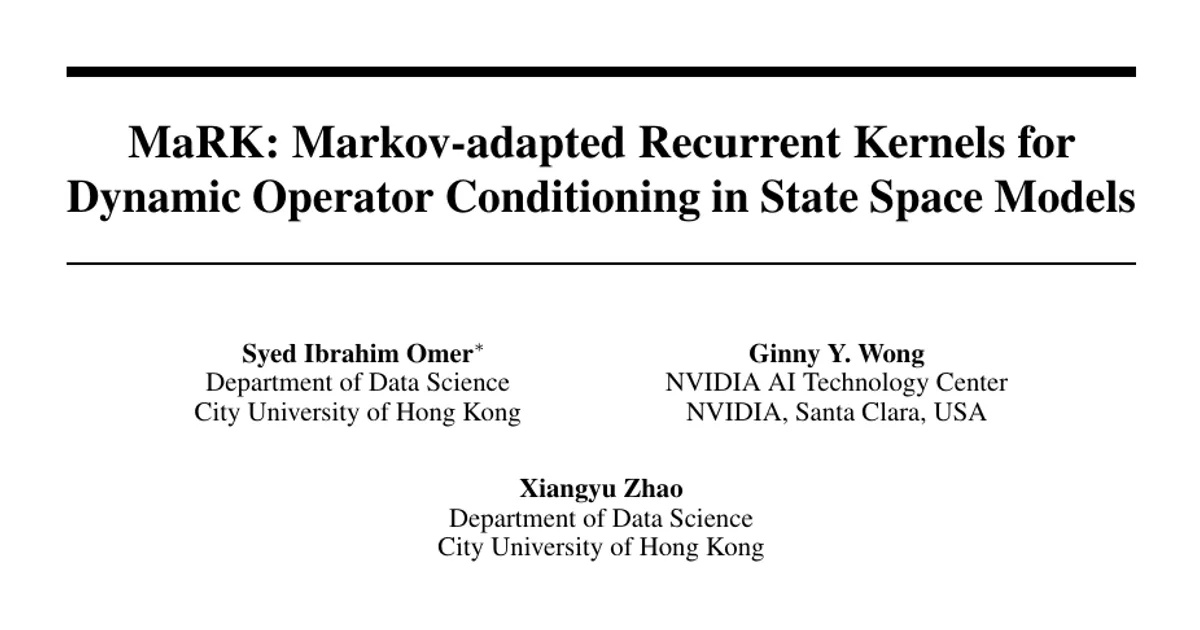 MaRK: Markov-adapted Recurrent Kernels for Dynamic Operator Conditioning in State Space Models