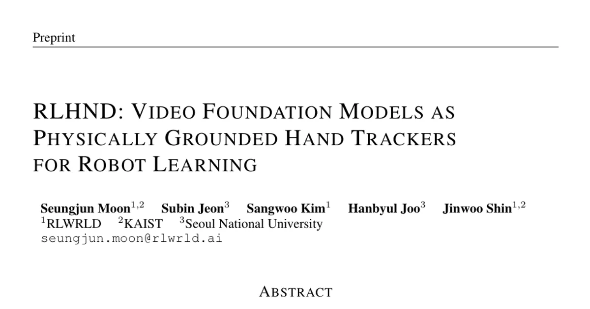 RLHND: Video Foundation Models as Physically Grounded Hand Trackers for Robot Learning