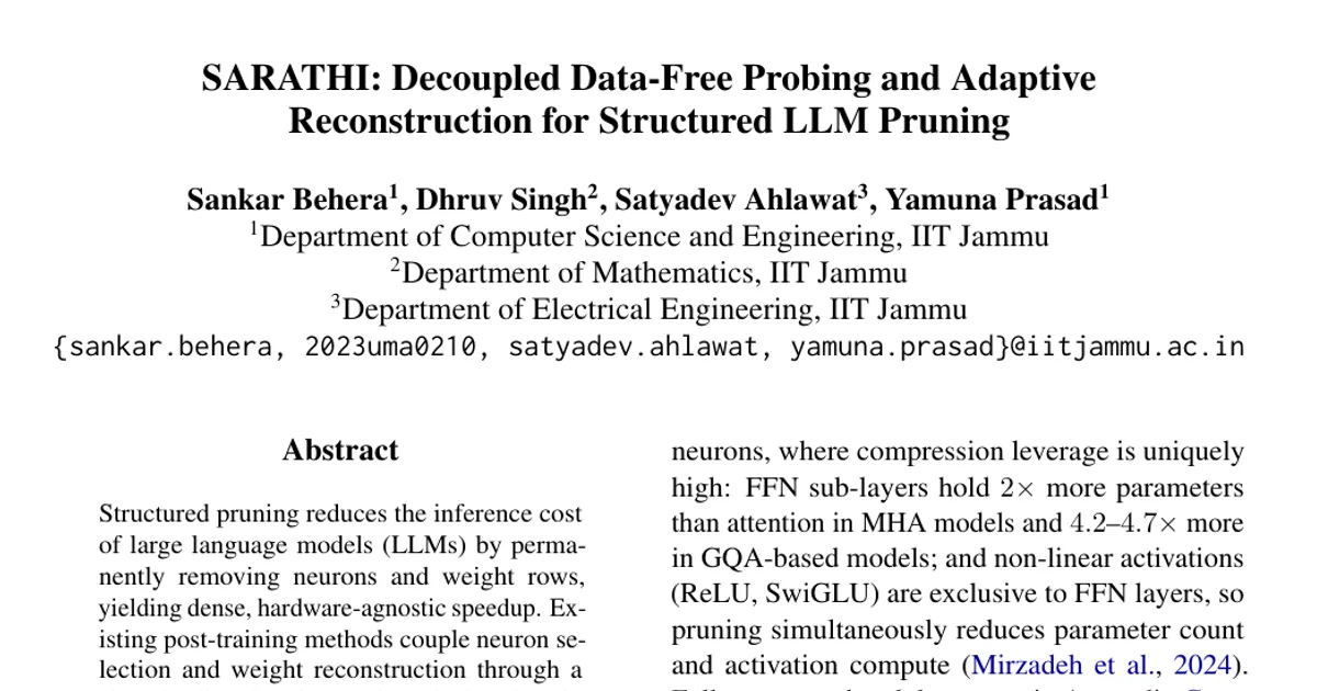SARATHI: Decoupled Data-Free Probing and Adaptive Reconstruction for Structured LLM Pruning