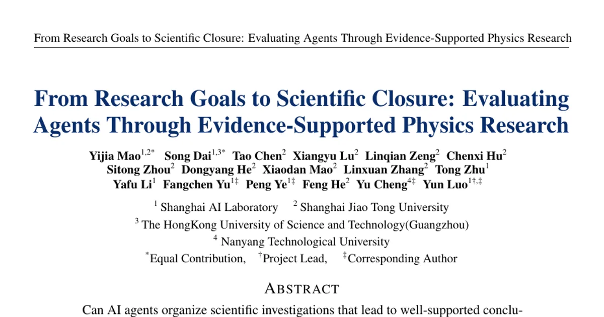 From Research Goals to Scientific Closure: Evaluating Agents Through Evidence-Supported Physics Research