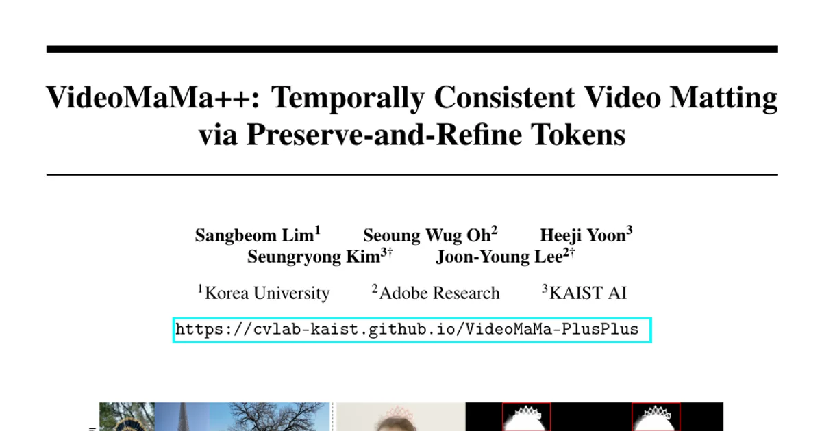 VideoMaMa++: Temporally Consistent Video Matting via Preserve-and-Refine Token