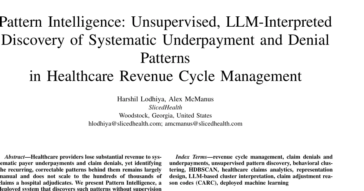 Pattern Intelligence: Unsupervised, LLM-Interpreted Discovery of Systematic Underpayment and Denial Patterns in Healthcare Revenue Cycle Management