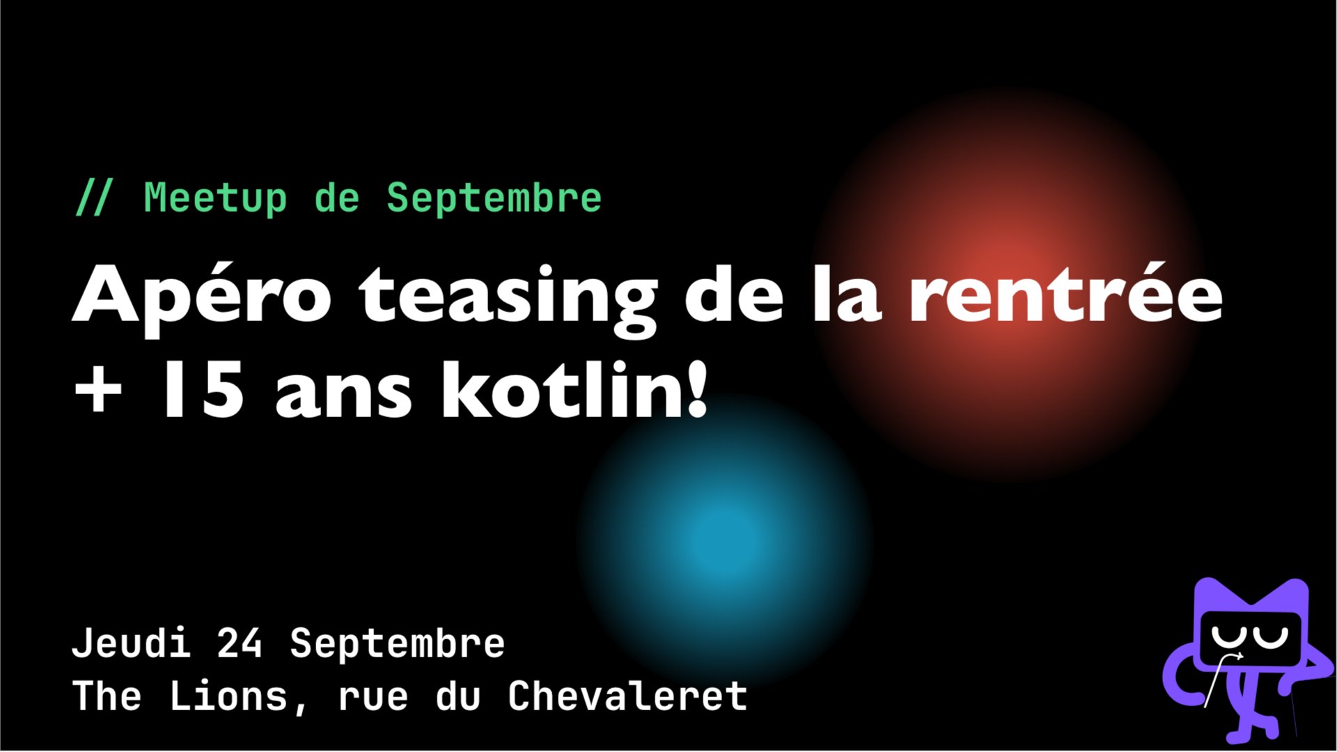 Apéro teasing de la rentrée + 15 ans kotlin!