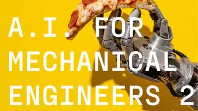 AI For Mechanical Engineers: Season Two
