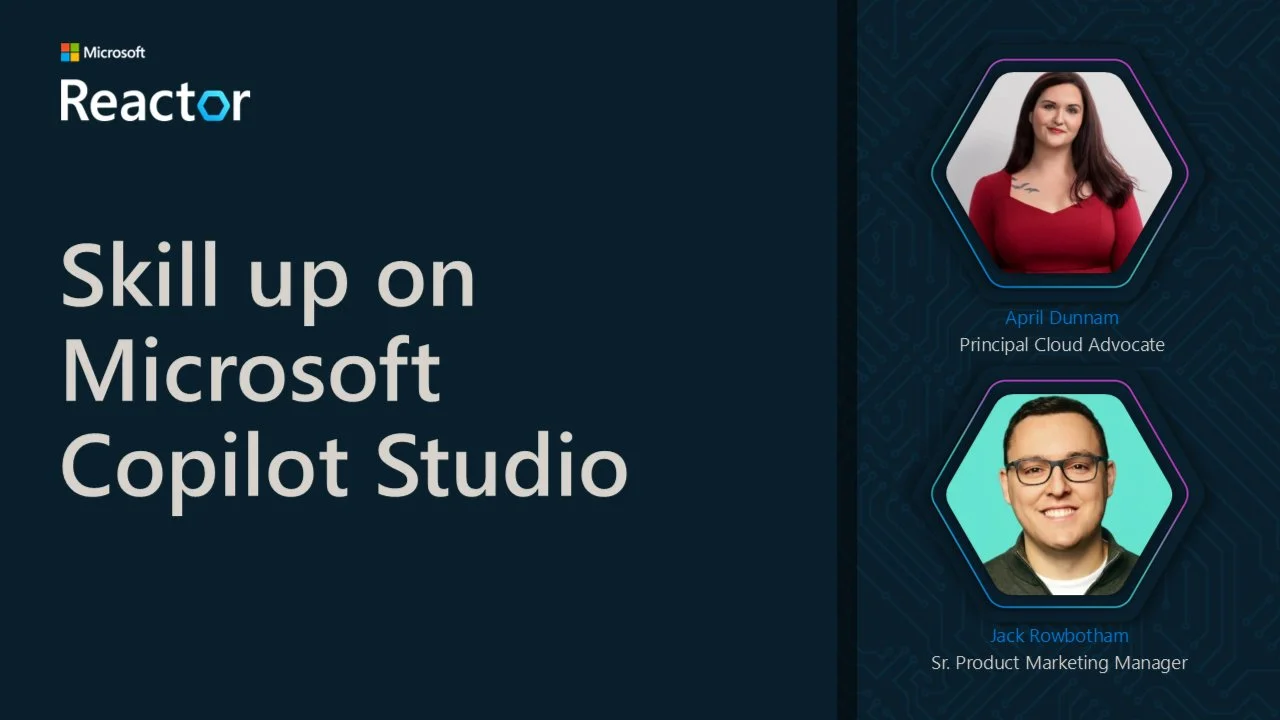 Skill up on Microsoft Copilot Studio