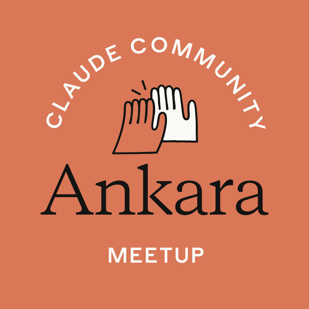 Ankara | Claude for Education: Innovation and Research Meetup