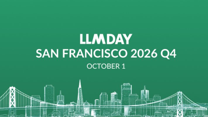 LLMday: In-Person Event on LLMs, AI & ML | SAN FRANCISCO Q4