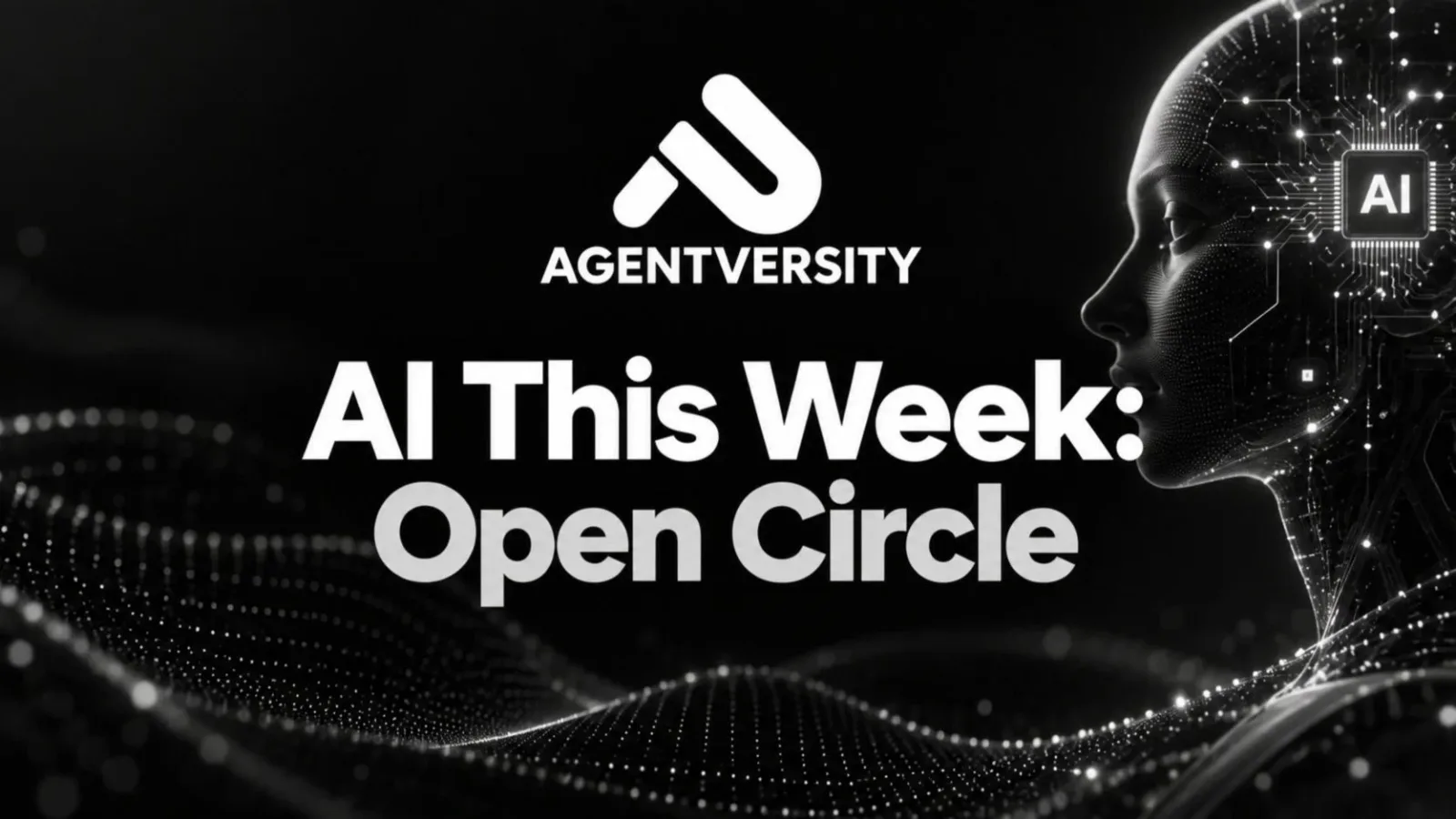 AI This Week: Open Circle